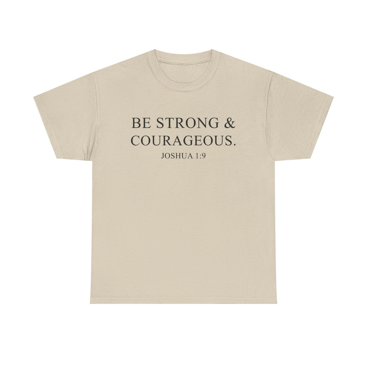 "Be Strong & Courageous" Bible Verse T-Shirt – Joshua 1:9