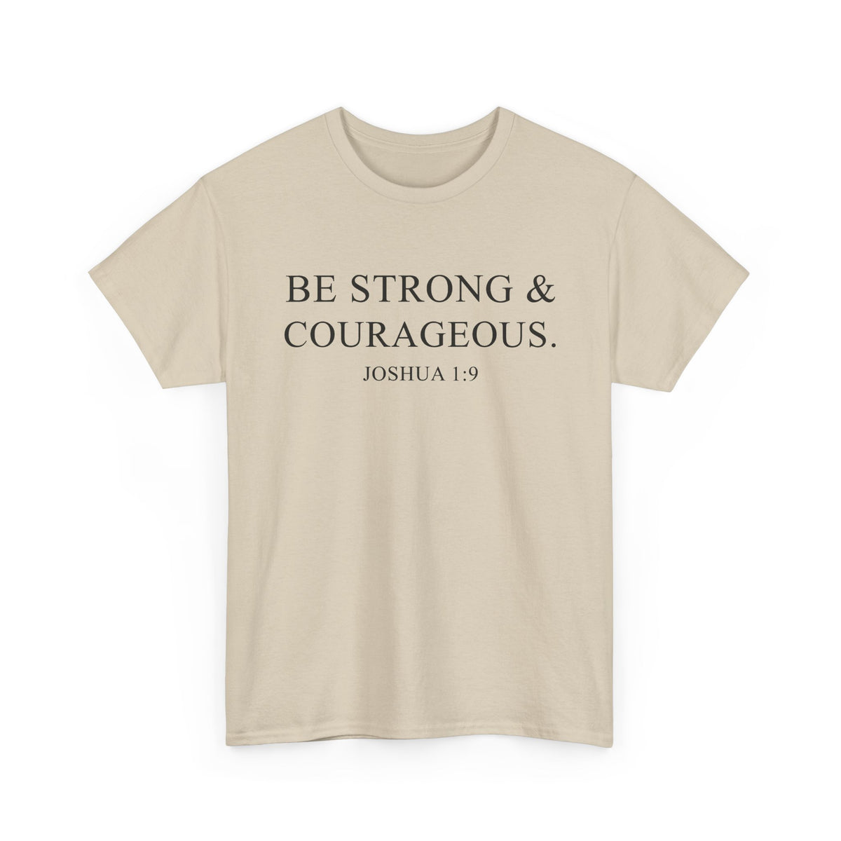 "Be Strong & Courageous" Bible Verse T-Shirt – Joshua 1:9