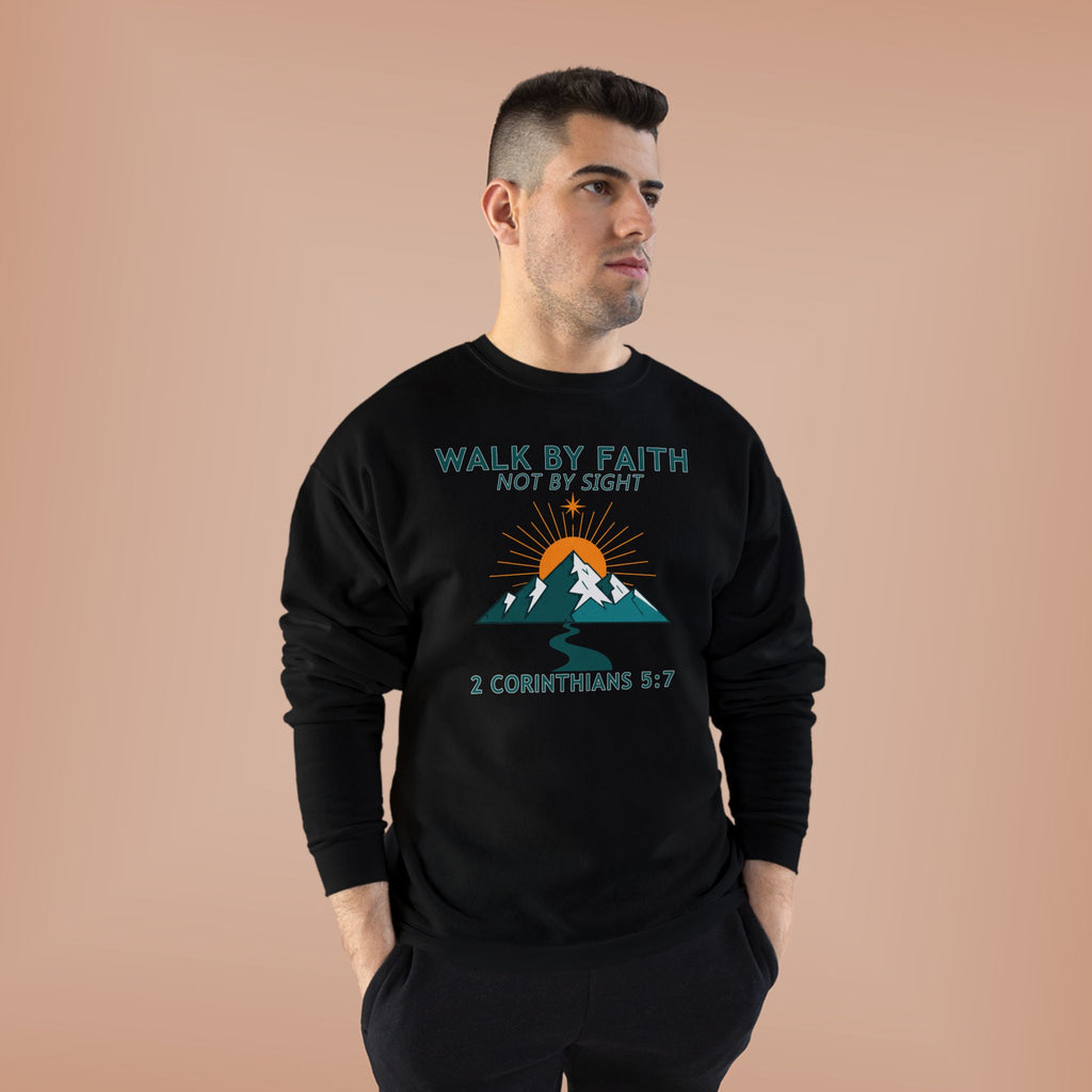 Faith Hike Crewneck Sweatshirt — "Walk By Faith, Not By Sight" (2 Corinthians 5:7)