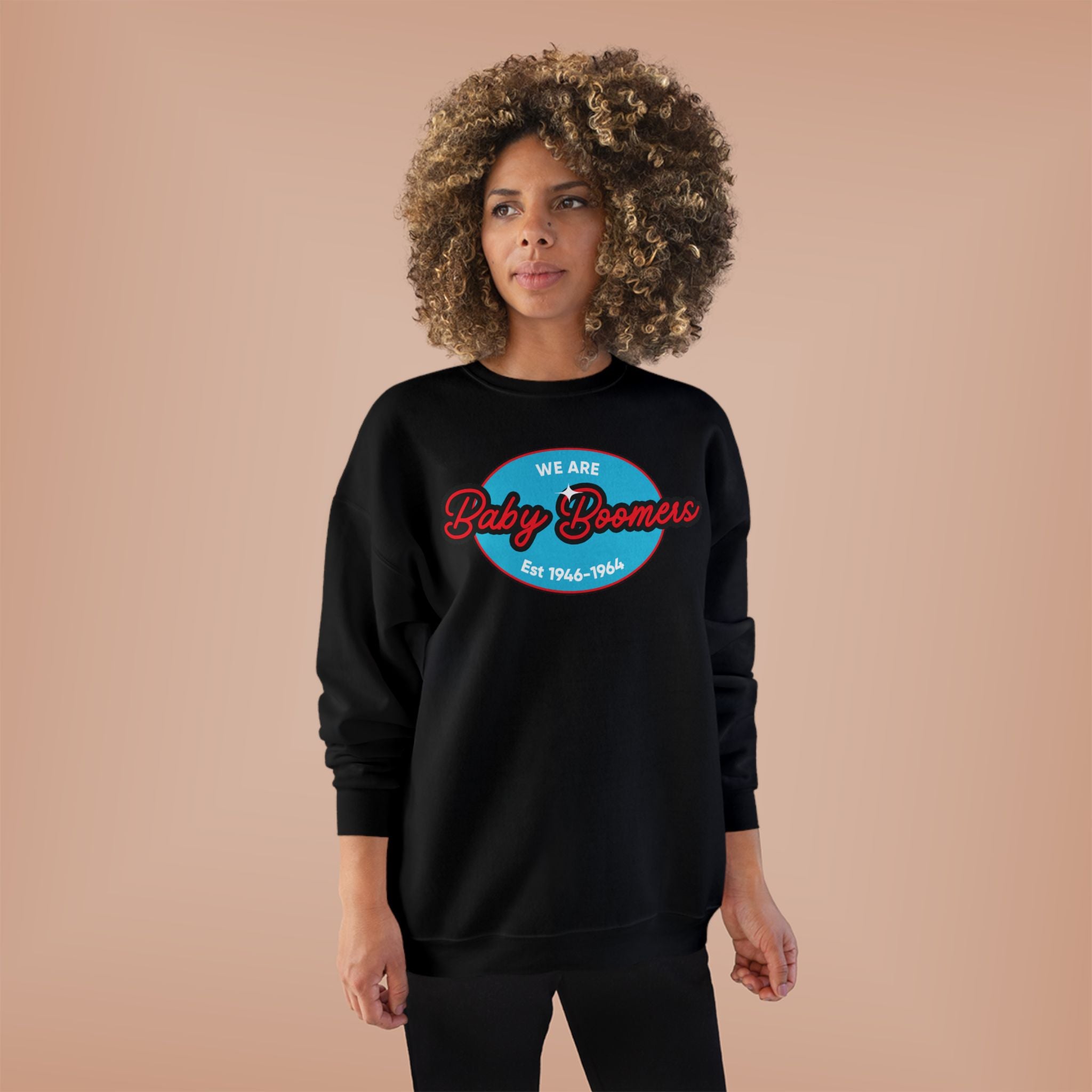 Baby Boomers Crewneck Sweatshirt — "We Are Baby Boomers Est. 1946–1964" Retro Design