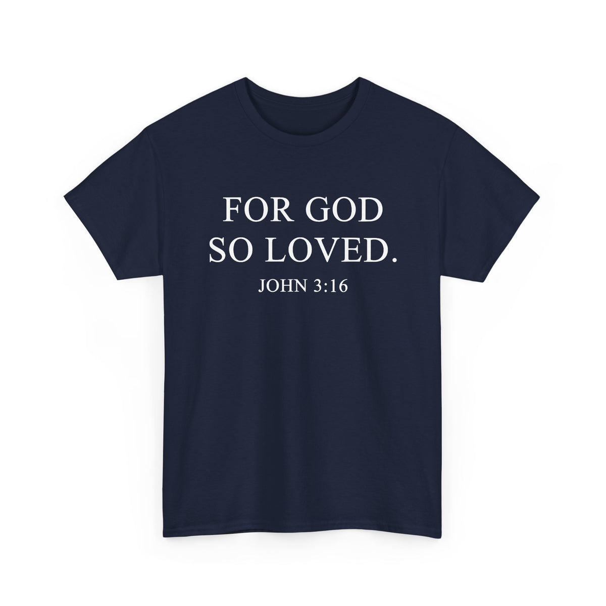 "For God So Loved" Classic Christian T-Shirt – John 3:16