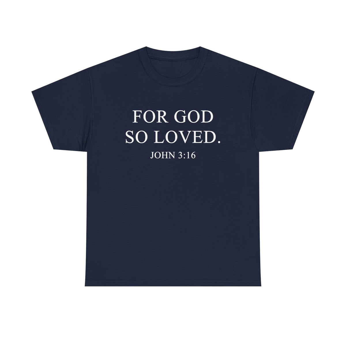 "For God So Loved" Classic Christian T-Shirt – John 3:16