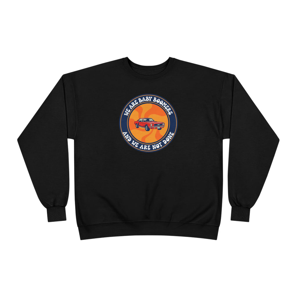 Vintage Red Pickup Crewneck Sweatshirt — "We Are Baby Boomers And We Are Not Old"