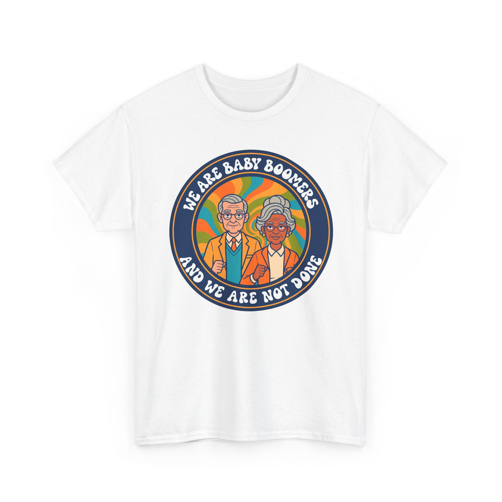 Bold Baby Boomers Unisex Heavy Cotton Tee – Celebrate Life with Humor!