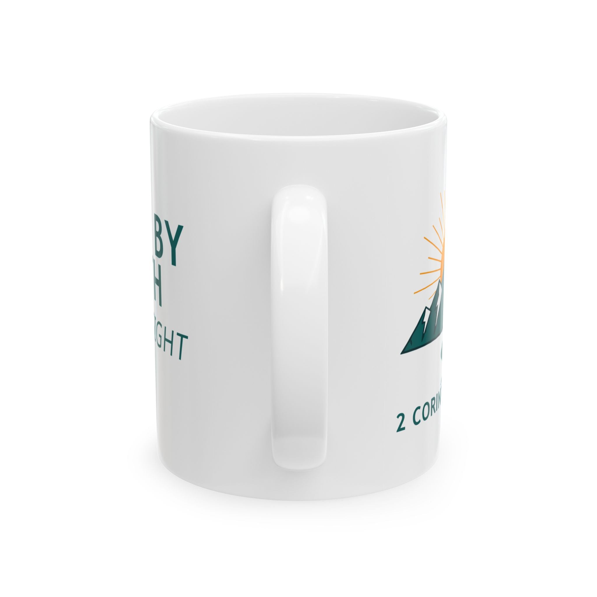 Faith Mountain Mug - "Walk by Faith Not by Sight" Christian Coffee Cup (11oz/15oz)