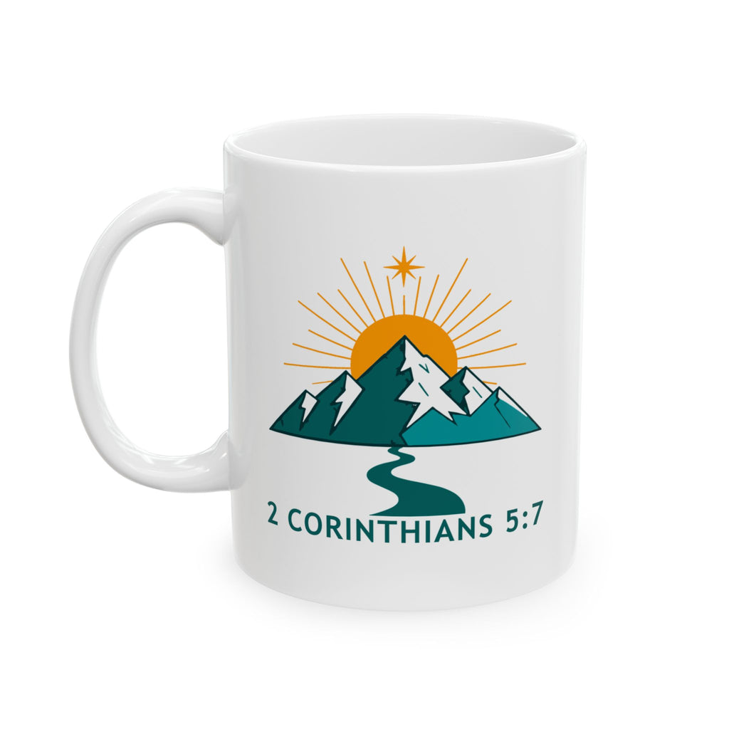 Faith Mountain Mug - "Walk by Faith Not by Sight" Christian Coffee Cup (11oz/15oz)